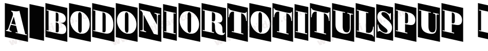 a_BodoniOrtoTitulSpUp Black字体转换